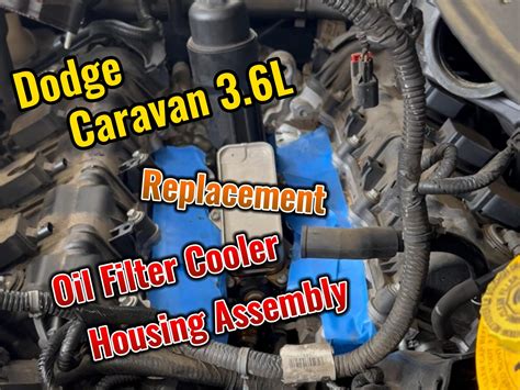 dodge 3.6l oil filter housing